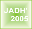 JADH'2005 - 13e Journ&eacute;es d'Etude sur l'Adh&eacute;sion