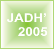JADH'2005 - 13e Journées d'Etude sur l'Adhésion